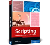Scripting: Automation With Bash, PowerShell, and Python