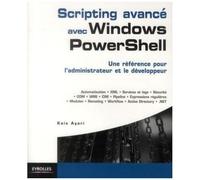 Kaïs Ayari – Scripting avancé avec Windows PowerShell – Référence pour administrateur et développeur