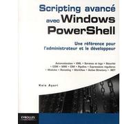 Kaïs Ayari – Scripting avancé avec Windows PowerShell – Référence pour administrateur et développeur