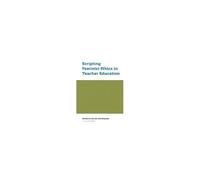 Scripting Feminist Ethics In Teacher Education