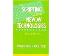 Scripting for the New Av Technologies Dwight V. Swain, Joye R. Swain (Auteur)