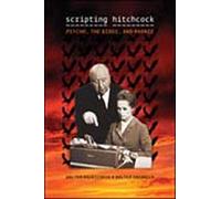 Scripting Hitchcock: Psycho, The Birds, And Marnie