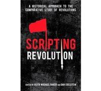 Scripting Revolution Keith Baker, Dan Edelstein (Auteur)