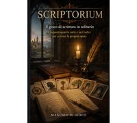 SCRIPTORIUM: Il gioco di scrittura in solitario