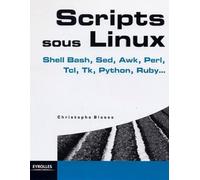 Scripts sous Linux: Shell Bash, Sed, Awk, Tcl, Tk, Perl, Python, Ruby?
