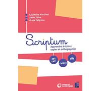 Scriptum - Apprendre à écrire : copier et orthographier CE1 CE2 Cycle 3 ULIS (+ ressources numériques)