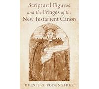 Scriptural Figures and the Fringes of the New Testament Canon