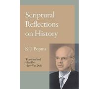 Scriptural Reflections On History