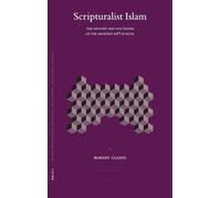 Scripturalist Islam: The History and Doctrines of the Akhbari Shi'i School