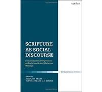 Scripture as Social Discourse: Social-Scientific Perspectives on Early Jewish and Christian Writings - [Version Originale] Inconnu (Auteur)