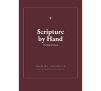 Scripture by Hand: The Book of Genesis, Volume Two (Chapters 28-50) - A Bible Copywork Journal in the World English Bible (WEB)