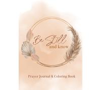 Scripture Coloring Book & Prayer Journal, Gift for Women and Teens - Pray, Relax, Reflect: Unwind your mind with encouraging scripture, relaxing coloring pages & prayer journaling prompts.
