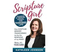 SCRIPTURE GIRL: Thousands of Memory Verses, One Transformed Life - A Scripture Memory Testimony
