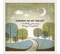 Scripture Lullabies - Hidden In My Heart (Lullaby Journey Through Scripture) Vol