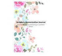 Scripture Memorization Journal: Practice Writing and Reflecting on 110 Bible Verses