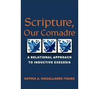 Scripture, Our Comadre: A Relational Approach to Inductive Exegesis