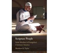 Scripture People: Salafi Muslims in Evangelical Christians' America
