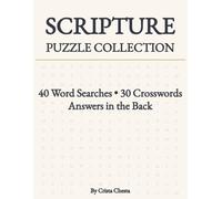 Scripture Puzzle Collection: 40 Word Searches and 30 Crosswords with Answers: Faith-Based Bible Puzzles for Adults and Teens - Large 8.5x11 Inch Format