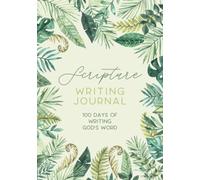 Scripture Writing Journal - 100 Days of Writing God's Word: Write the Word | Write Scripture | Scripture Journal | Prayer Journal | Devotional | Bible ... Gift | Writing Bible Verses | Bible Journal