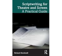 Scriptwriting for Theatre and Screen
