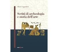 Scritti di archeologia e storia dell'arte