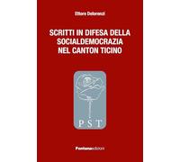 Scritti in difesa della socialdemocrazia nel Canton Ticino