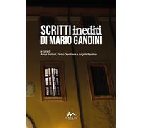 Scritti inediti di Mario Gandini