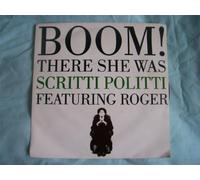 Scritti Politti - Boom! There She Was 7 : Scritti Politti