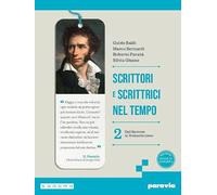 Scrittori e scrittrici nel tempo. Per le Scuole superiori. Con e-book. Con espansione online (Vol. 2)