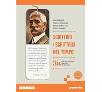 Scrittori e scrittrici nel tempo. Per le Scuole superiori. Con e-book. Con espansione online (Vol. 3A)