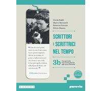 Scrittori e scrittrici nel tempo. Per le Scuole superiori. Con e-book. Con espansione online (Vol. 3B)