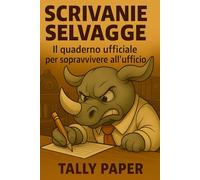 Scrivanie Selvagge -quaderno per appunti: Quaderno ironico e divertente perfetto per scuola,ufficio e da portare sempre con te .