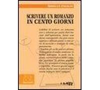Scrivere Un Romanzo In 100 Giorni