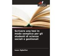 Scrivere Una Tesi In Modo Semplice Per Gli Studenti Di Scienze Sociali E Gestionali