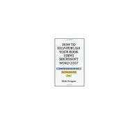 Scroggins, E: Ht Self-Publish Your Bk Using