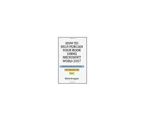 Scroggins, E: Ht Self-Publish Your Bk Using