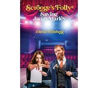Scrooge's Folly-Saving Jacob Marley