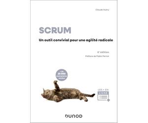 Scrum - 6e éd.: Un outil convivial pour une agilité radicale