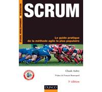 Scrum: Le guide pratique de la méthode agile la plus populaire