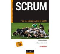 Scrum: Pour une pratique vivante de l'agilité