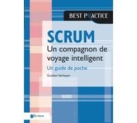 Scrum - Un Guide de Poche: Un compagnon de voyage intelligent