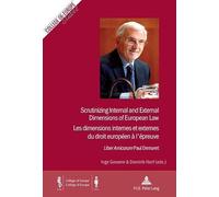 Scrutinizing Internal and External Dimensions of European Law / Les dimensions internes et externes du droit européen à l’épreuve: «Liber Amicorum» Paul Demaret - Vol. 2