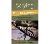 Scrying for Beginners, Llewellyn's Beginners Series Donald Tyson (Auteur)