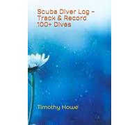 Scuba Diver Log - Track & Record 100+ Dives