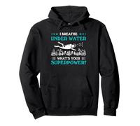 Scuba Diver Superpower Humour Under Water Citation Sweat à Capuche