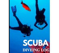 Scuba Diving Log Book: 8.5 x 11 Inch 140-Page Dive Logbook for Certifications, Training & Adventure Memories