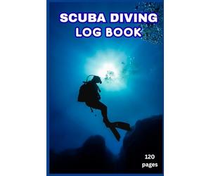 Scuba Diving Log Book: Detailed Scuba Dive Log Journal for Beginners and Professionals | 2 Dives Per Page Logbook with Verification Signature, Dive ... Weight & Comments | Compact Diver’s Notebook