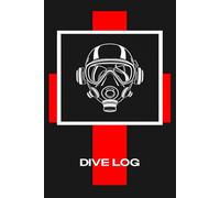 Scuba Diving Log Book: Diver Logbook for 100+ Dives and All Skill Levels (Scuba Mask)