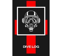 Scuba Diving Log Book: Diver Logbook for 100+ Dives and All Skill Levels (Scuba Mask)