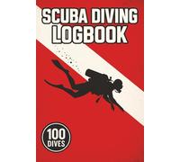 Scuba Diving Logbook: Record 100 Dives with Pro Layout & Stamp Boxes